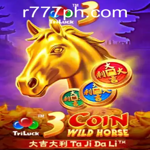 3CoinWildHorse: Unraveling the Excitement of the Game with R777